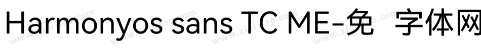 Harmonyos sans TC ME字体转换